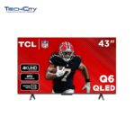 TCL 43" 4K QLED SMART TV (MODEL: 43Q651G-CA) *90 DAYS WARRANTY